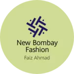 Business logo of NEW BOMBAY FASHION