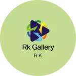 Business logo of RK gallery