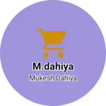 Business logo of M.Dahiya