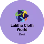 Business logo of Lalitha cloth world