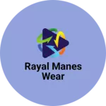 Business logo of Rayal manes wear