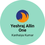 Business logo of Yeshraj allin one