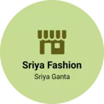 Business logo of Sriya fashion