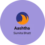 Business logo of Aashtha