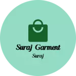 Business logo of Suraj Garment