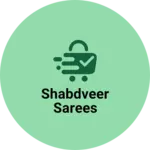 Business logo of Shabdveer sarees