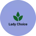 Business logo of Lady choice
