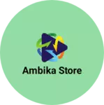 Business logo of Ambika Store