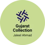 Business logo of Gujarat collection