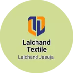Business logo of LALCHAND TEXTILE