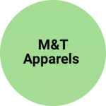 Business logo of M&T apparels