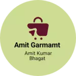 Business logo of Amit garmamt