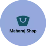 Business logo of Maharaj shop