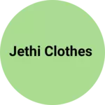 Business logo of Jethi clothes