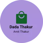 Business logo of DADA THAKUR COLLECTION 