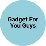 Business logo of Gadget for you guys
