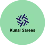 Business logo of Kunal sarees