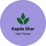 Business logo of Kapda Ghar
