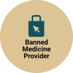 Business logo of Banned medicine Provider