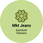Business logo of MKT JEANS