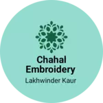 Business logo of Chahal embroidery