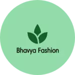 Business logo of Bhavya Fashion