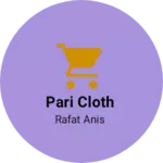 Business logo of Pari cloth