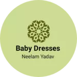 Business logo of Baby dresses