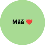 Business logo of Maa ❤️