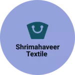 Business logo of Shrimahaveer textile