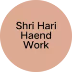 Business logo of shri hari haend work