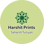 Business logo of Harshit Prints