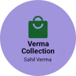 Business logo of Verma collection