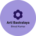 Business logo of Arti Bastralaya