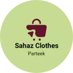 Business logo of Sahaz clothes