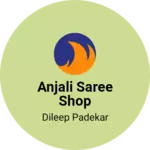 Business logo of Anjali saree shop