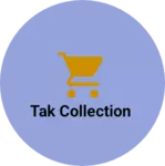 Business logo of Tak collection
