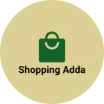 Business logo of SHOPPING ADDA