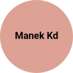 Business logo of MANEK KD