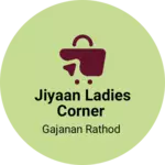 Business logo of Jiyaan ladies corner