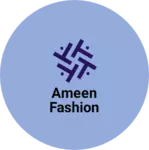 Business logo of Ameen fashion