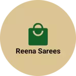 Business logo of Reena sarees