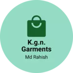 Business logo of K.G.N. GARMENTS