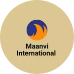 Business logo of Maanvi international