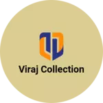 Business logo of Viraj Collection