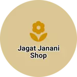 Business logo of Jagat janani shop