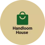 Business logo of Handloom House