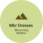 Business logo of MBR DRESSES