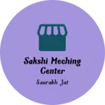 Business logo of Sakshi meching center