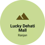 Business logo of Lucky dehati Mall